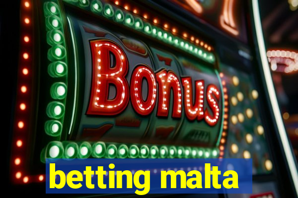 betting malta