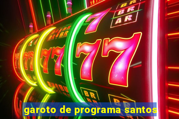 garoto de programa santos