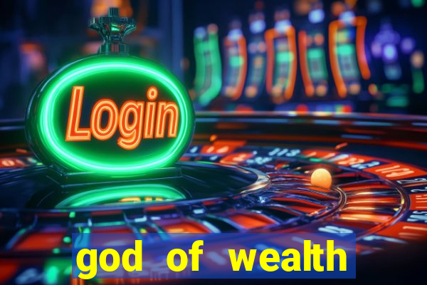 god of wealth mystery link