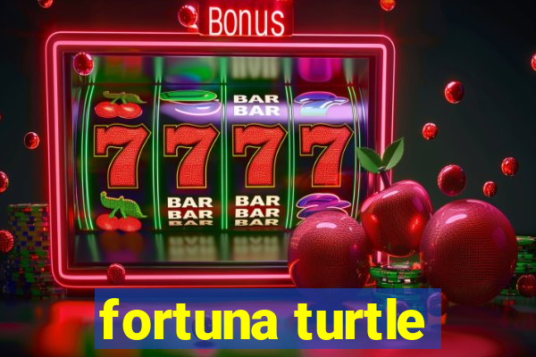 fortuna turtle