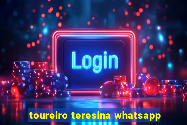 toureiro teresina whatsapp