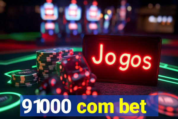 91000 com bet