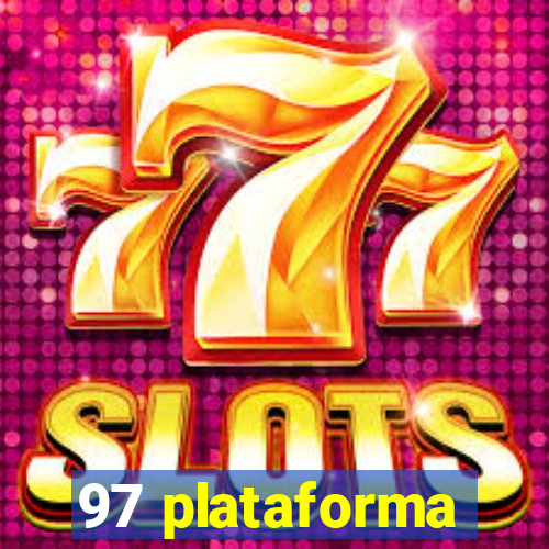 97 plataforma