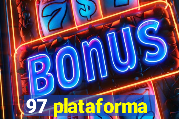 97 plataforma