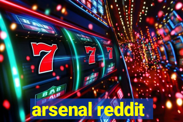 arsenal reddit