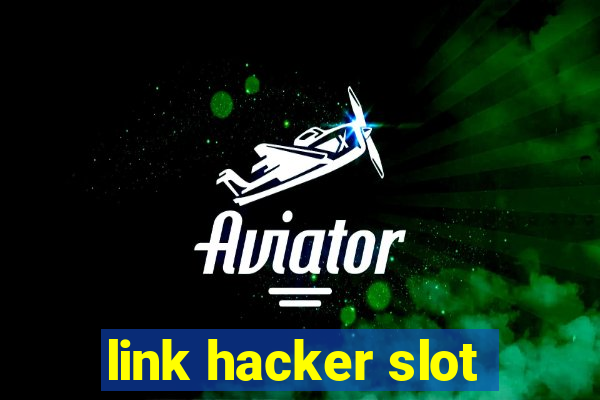 link hacker slot