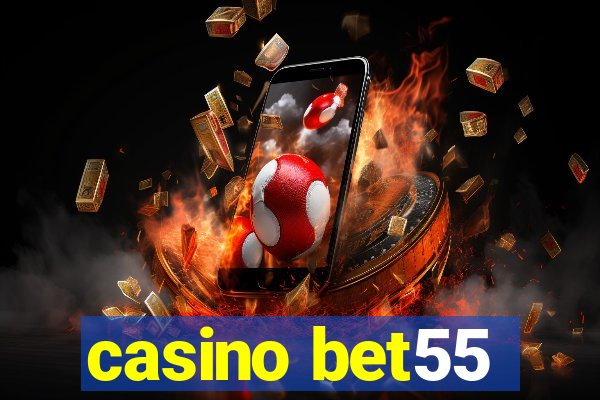 casino bet55