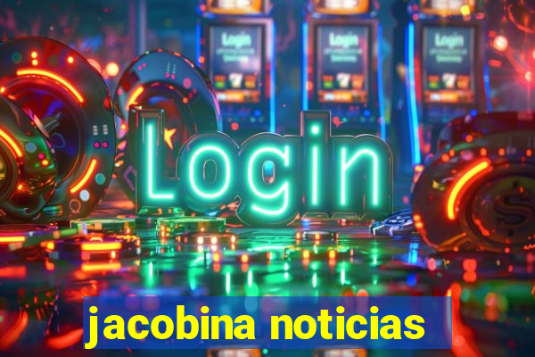 jacobina noticias