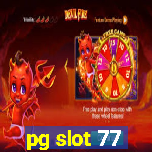 pg slot 77