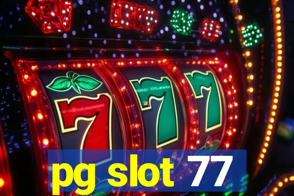 pg slot 77