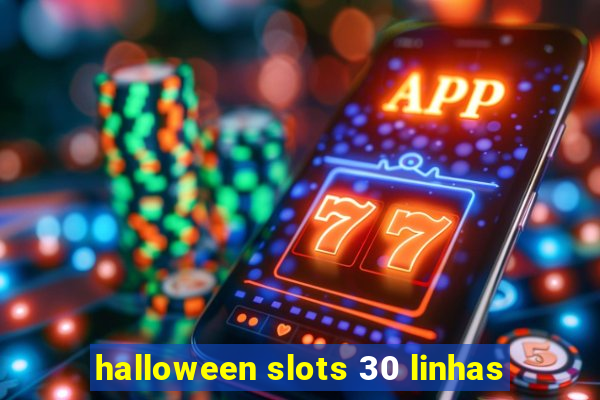 halloween slots 30 linhas