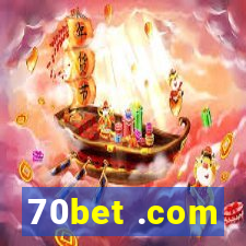 70bet .com