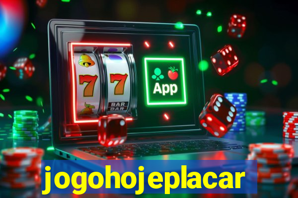 jogohojeplacar