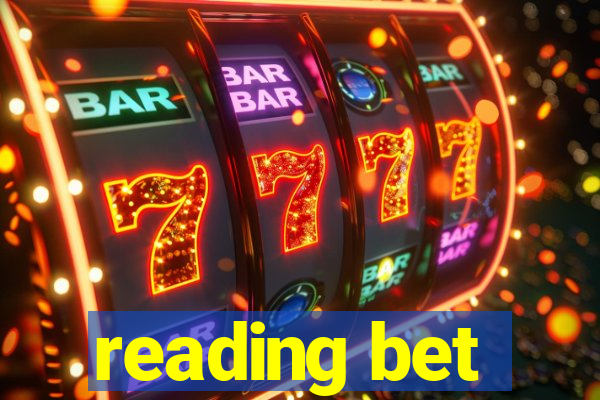 reading bet