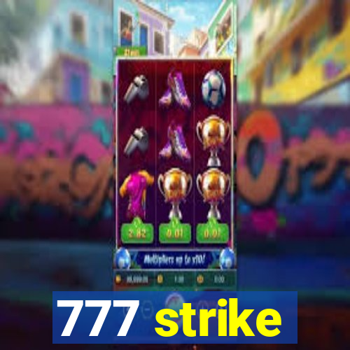 777 strike