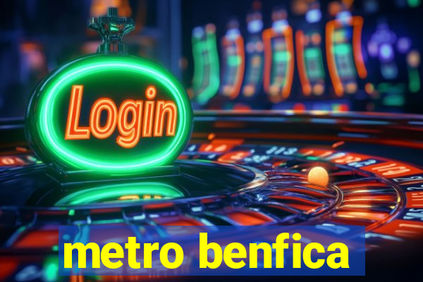 metro benfica