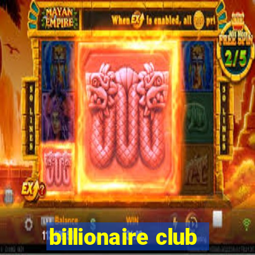 billionaire club