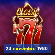 23 novembre 1980