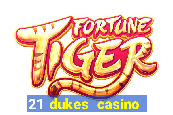 21 dukes casino free spins