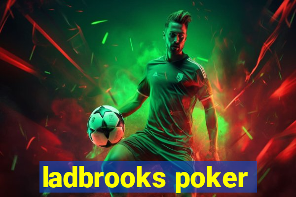 ladbrooks poker