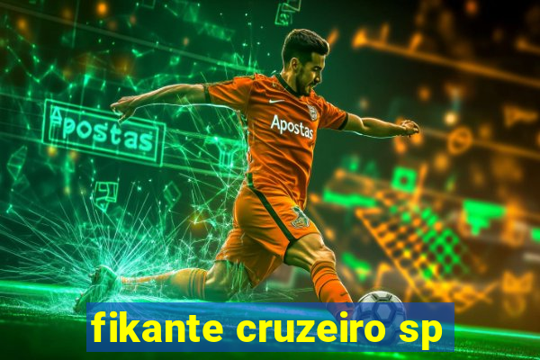 fikante cruzeiro sp