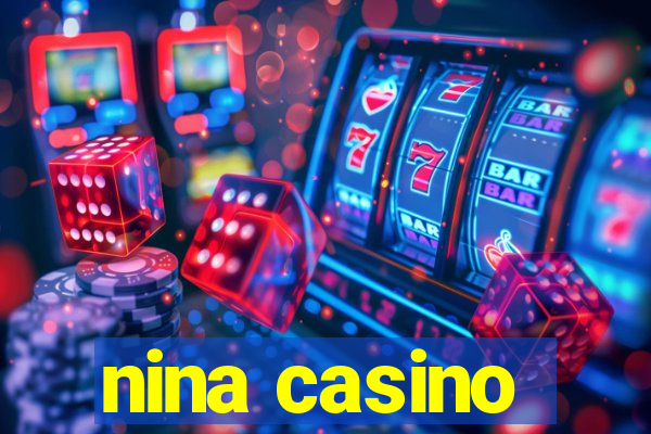 nina casino