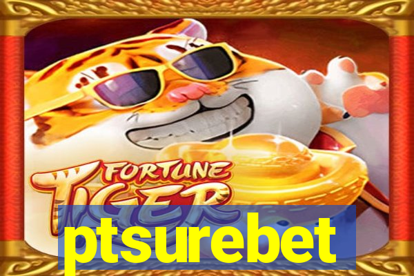 ptsurebet