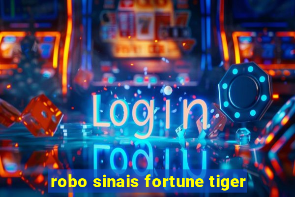 robo sinais fortune tiger