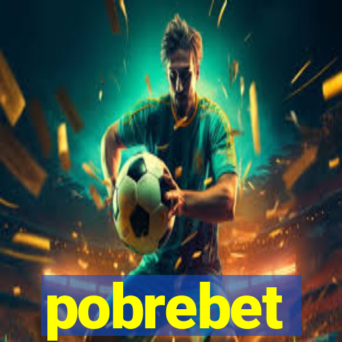 pobrebet