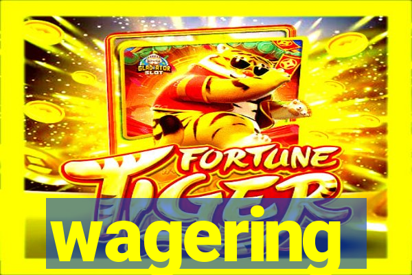 wagering