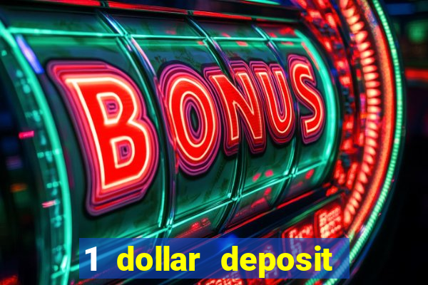 1 dollar deposit casino free spins