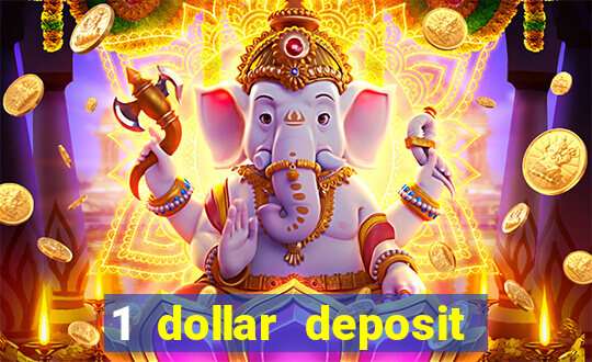 1 dollar deposit casino free spins