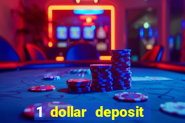 1 dollar deposit casino free spins