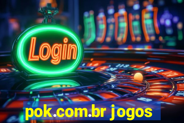 pok.com.br jogos