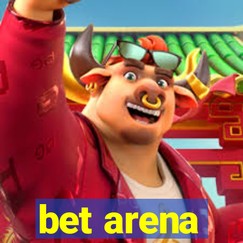 bet arena