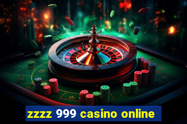 zzzz 999 casino online