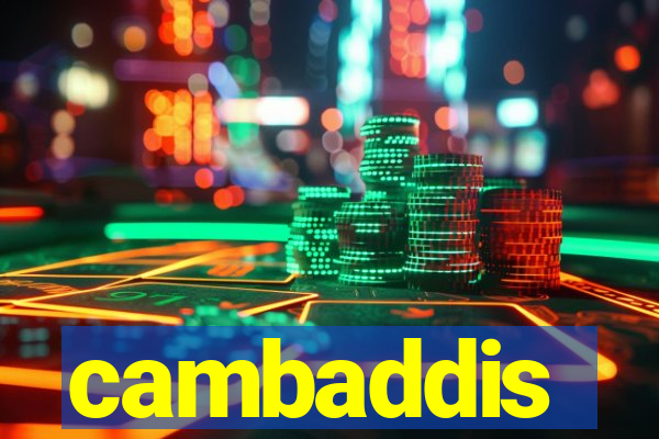 cambaddis