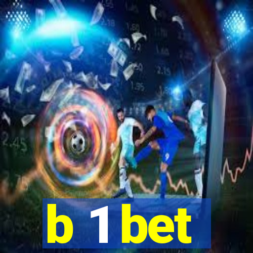 b 1 bet