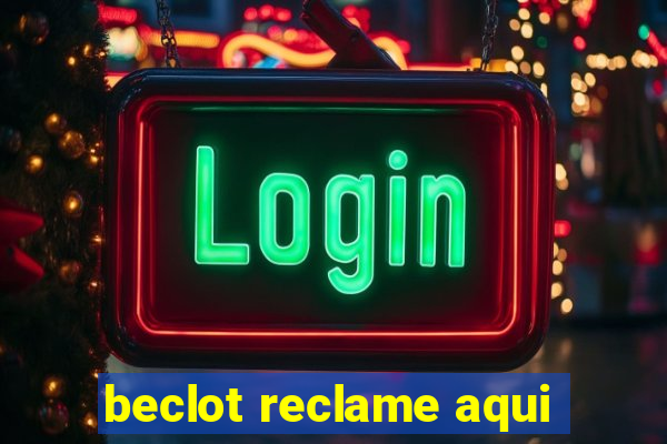 beclot reclame aqui