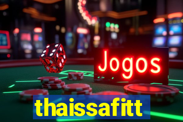 thaissafitt