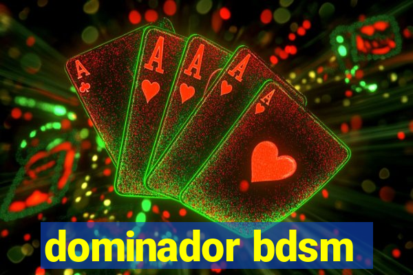 dominador bdsm