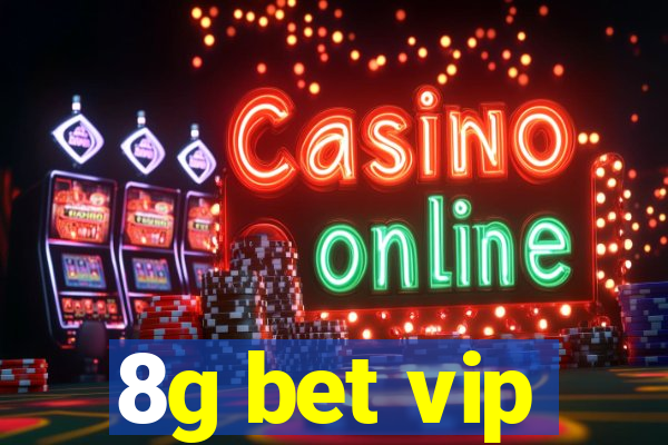 8g bet vip