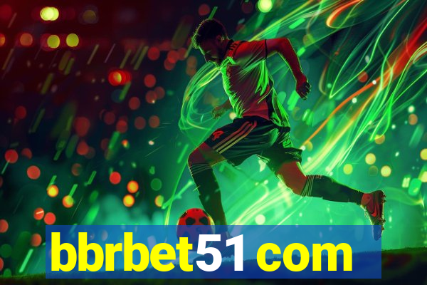 bbrbet51 com