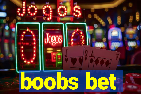 boobs bet