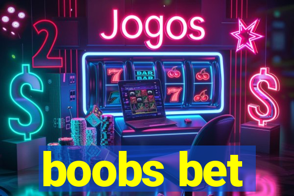 boobs bet