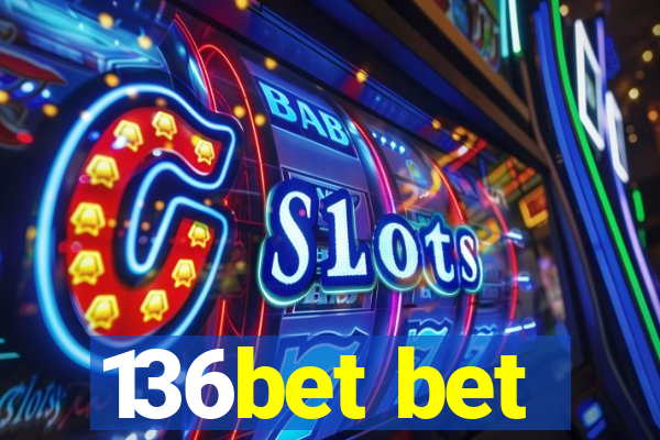 136bet bet