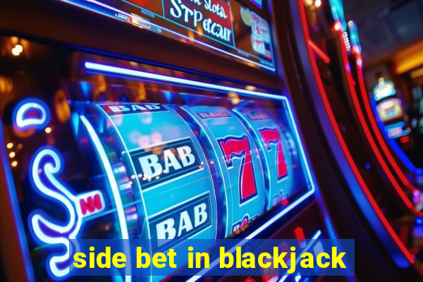 side bet in blackjack