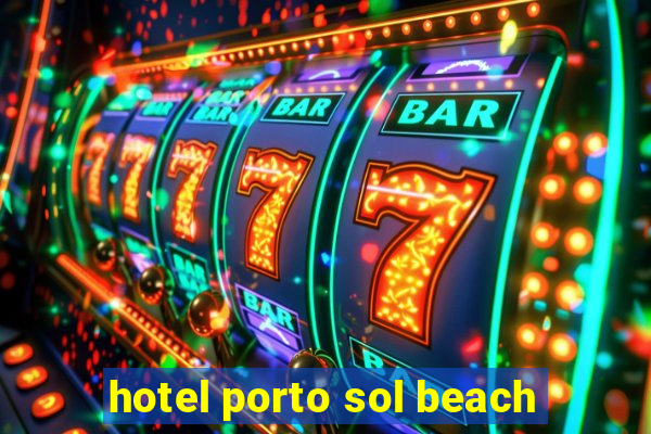 hotel porto sol beach