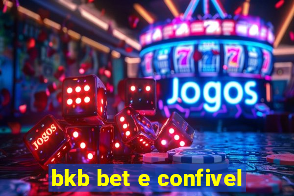 bkb bet e confivel