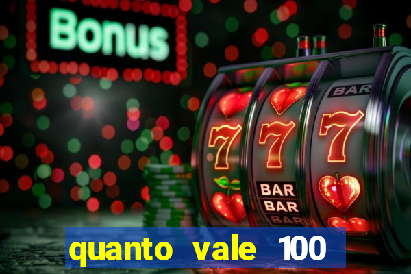 quanto vale 100 pesos em real